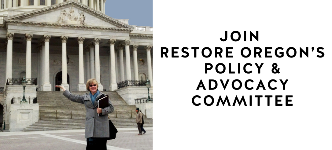 Join Restore Oregon's Policy & Advocacy Committee